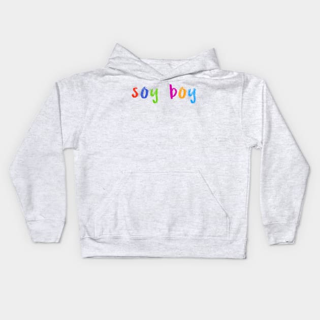 soy boy Kids Hoodie by NSFWSam